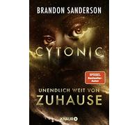 Brandon Sanderso Cytonic - Unendlich weit von Zuhause: Roman (Claim t (Hardback)