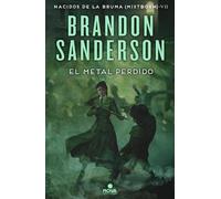 Brandon Sanderson El metal perdido / The Lost Metal: A Mistborn Novel (Hardback)