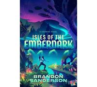 Isles of the Emberdark : a Cosmere Novel - Hardcover NEW Brandon Sanders 2026