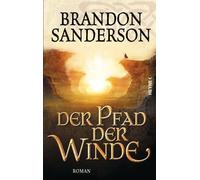 Brandon Sanderson Mi Der Pfad der Winde: Roman (Die Sturmlicht-Chro (Paperback)