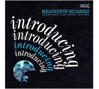 Brandon Suarez - Introducing [New CD]