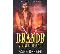 Brandr: A Viking Warrior Romance (including free copy, The Prologue): 2 (Viking Surrender)