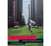 Brandscapes - Architecture in the Experience Economy
