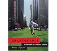 Brandscapes - Architecture in the Experience Economy (The MIT Press)