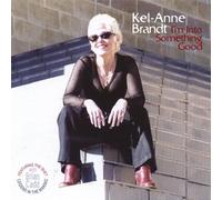 Brandt, Kel-Anne - Im Into Something Good