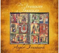 Branduardi, Angelo - Da Francesco a Francesco Il Cantico Di Frate Sole