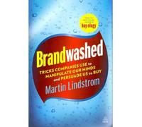 [ BRANDWASHED TRICKS COMPANIES USE TO MANIPULATE OUR MINDS AND PERSUADE US TO BUY ] By Lindstrom, Martin ( AUTHOR ) Jan-2012[ Paperback ]