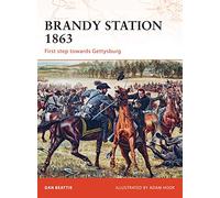 Brandy Station 1863: First step towards Gettysburg (Campaign)