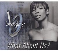 Brandy - What About Us ?