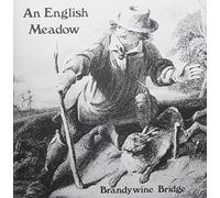 Brandywine Bridge - An English Meadow