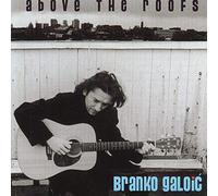 Branko - Above the Roofs -Deluxe-