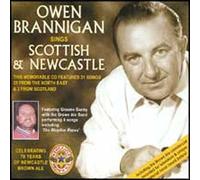 Brannigan Owen - Sings Scottish and Newcastle