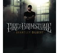 Brantley Gilbert - Fire & Brimstone