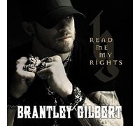 Brantley Gilbert - Read Me My Rights - CD - C600z