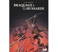 Braquage à la Hussarde