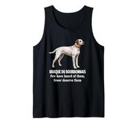 Braque du Bourbonnais Dog Few Know Fewer Deserve Pet Fans Tank Top
