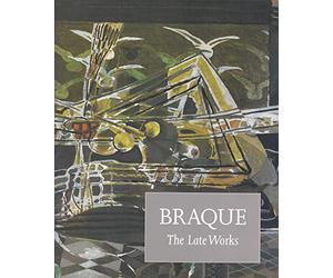 Braque: The Late Works