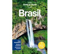 Brasil 7: Rutas detalladas, las mejores experiencias, mapas y consejos de expertos (Guías de País Lonely Planet)