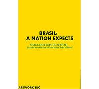 Brasil: A Nation Expects - Collectors' Edition (Includes Stars of Brasil documentary series) [DVD]