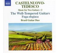 Brasil Guitar Duo – Castelnuovo-Tedesco: Two Guitars, Volume 2 – NAXOS