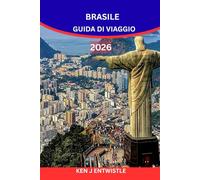 BRASILE GUIDA DI VIAGGIO 2026: Scopri il ritmo, i colori e il cuore vibrante della nazione più dinamica del Sud America.