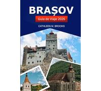 Brașov Guía de viaje 2026: Explora la rica historia de Rumanía, las gemas ocultas, los monumentos históricos y las aventuras al aire libre