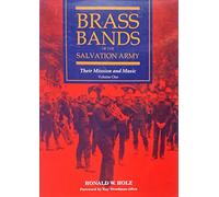Brass Bands of the Salvation Army: Their Mission and Music