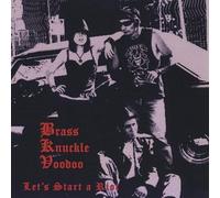 Brass Knuckle Voodoo - Lets Start a Riot