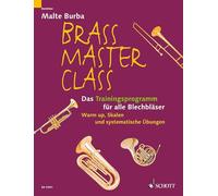 Brass Master Class: Das Trainingsprogrammfur Alle BlechblaSer