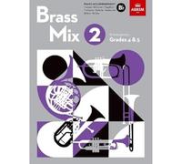Brass Mix, Book 2, Piano Accompaniment B flat: 8 new pieces for Brass, Grades 4 & 5 (Shining Brass (ABRSM))