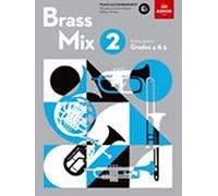 Brass Mix, Book 2, Piano Accompaniment E flat: 8 new pieces for Brass, Grades 4 & 5 (Shining Brass (ABRSM))