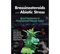 Brassinosteroids and Abiotic Stress : Recent Developments on Physiological and Molecular Aspects