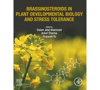 Brassinosteroids in Plant Developmental Biology and Stress Tolerance