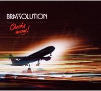 Brassolution - Chocks Away!