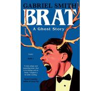 BRAT: A Ghost Story by Gabriel Smith (English) Paperback Book