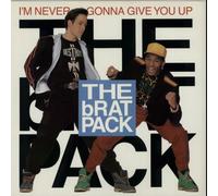 Brat Pack, The - I'm Never Gonna Give You Up-12"