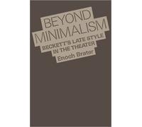 Enoch Brater Beyond Minimalism (Paperback)