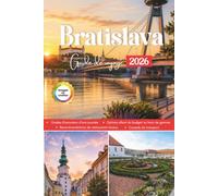 Bratislava Guide de voyage 2026: Guide essentiel des attractions, des expériences culturelles et des excursions d'une journée dans la capitale slovaque