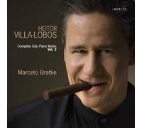 Bratke,Marcelo - COMPLETE SOLO PIANO WORKS VOL. 2