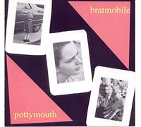 Bratmobile - Pottymouth