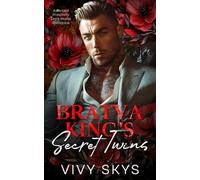 Bratva King's Secret Twins: A forced Proximity Dark Mafia Romance (Ruthless Mafia Kings)