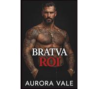 Bratva Roi: D'ennemis à Amants, Mâle Alpha, Romance Mafieuse Russe Sombre (Les Hommes Impitoyables de la Mafia Russe)