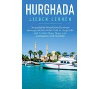 Brauer - Hurghada lieben lernen Der perfekte Reisefhrer fr einen un - X555z