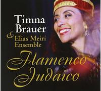 Brauer,Timna & Elias Meiri Ensemble - Flamenco Judaico