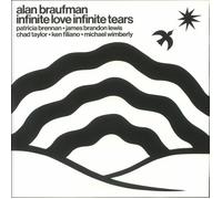 ALAN BRAUFMAN - INFINITE LOVE INFINITE TEARS [VINYL]