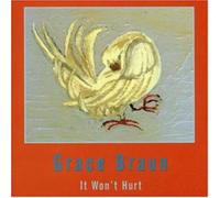 Braun, Grace - It Won't Hurt