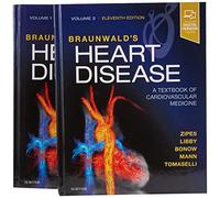 Braunwald's Heart Disease: A Textbook of Cardiovascular Medicine, 2-Volume Set