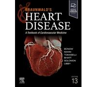 Braunwald's Heart Disease, Single Volume: A Textbook of Cardiovascular Medicine