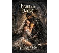 Braut von Blackgate (Die Rissgebundene Krone)