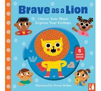 Brave as a Lion: A fun way to explore feelings with 2-5-year-olds through play (Choose Your Mood Board Books)